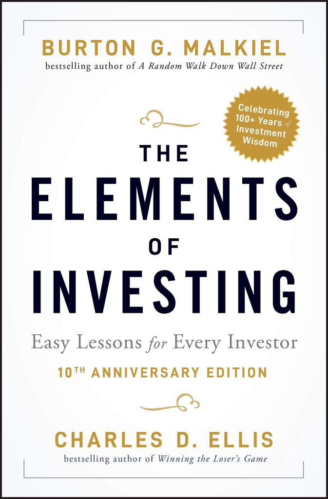 The Elements of Investing Easy Lessons for Every Investor